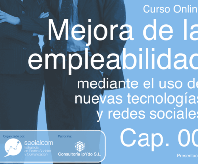 Cap 00: Curso Mejora de la empleabilidad por Socialcom Estrategia en Redes Sociales y Comunicación S.L.r
